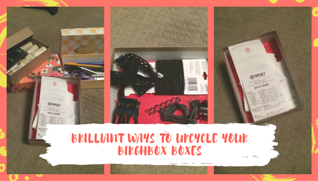 reuse your birchbox boxes